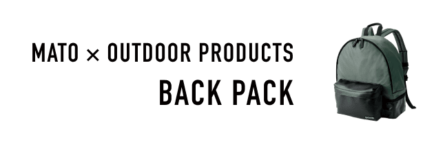 MATO &times; OUTDOOR PRODUCTS BACKPACK