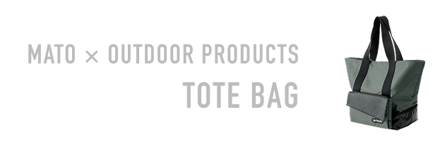 MATO &times; OUTDOOR PRODUCTS TOTE BAG