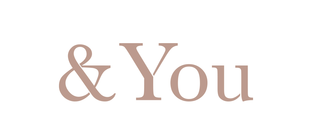 ＆You