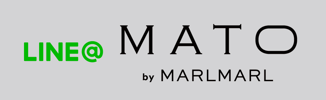 MATO by MARLMARLのLINE@登録
