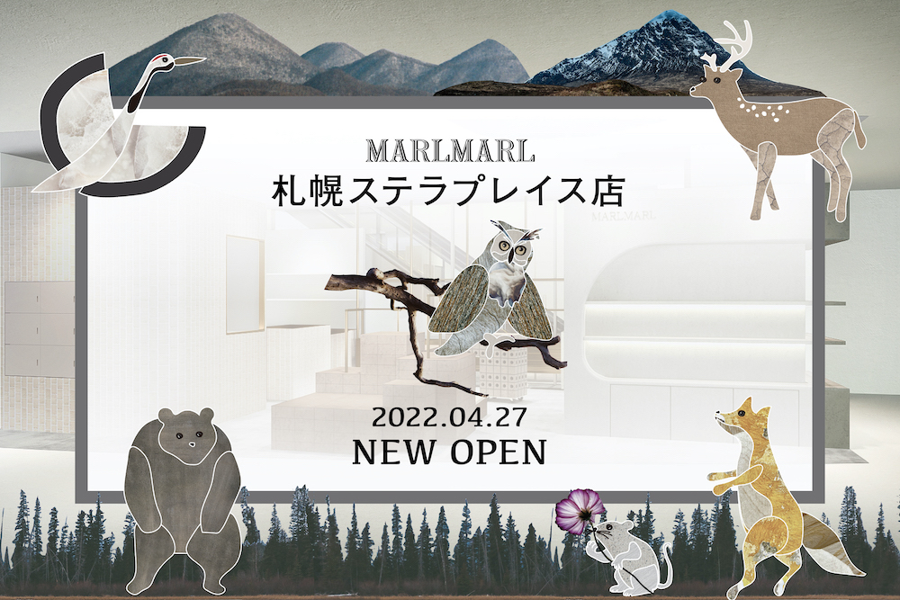 《予告：4/27》北海道初出店！MARLMARL札幌ステラプレイス店オープン！